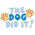 C1: "The", "Did" & "It"---Oxford(Isacord 40 #1222)&#13;&#10;C2: "Dog"---Tropical Blue(Isacord 40 #1534)&#13;&#10;C3: Paw Prints---Parchment(Isacord 40 #1066)&#13;&#10;C4: Paw Print Outlines---Liberty Gold(Isacord 40 #1025)