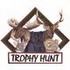 Trophy Hunt