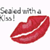 SEALED WITH A KISS! LIPS